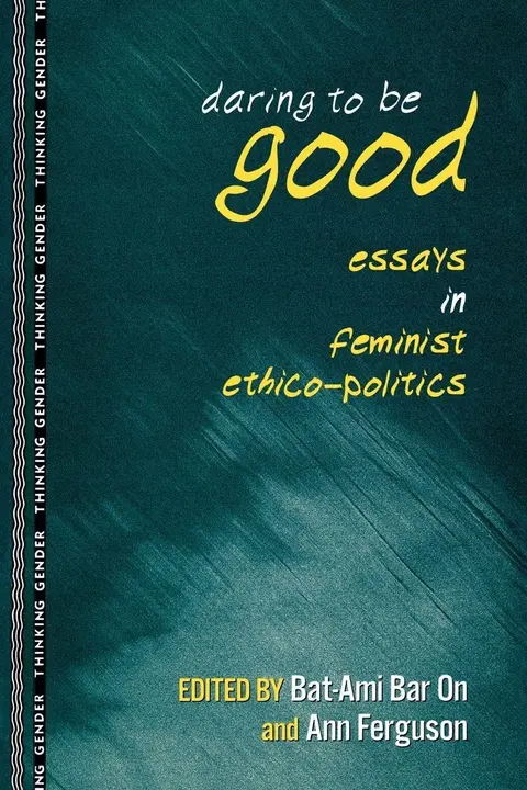 Cover of Daring to Be Good