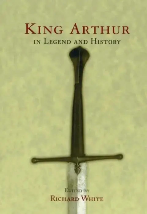 Cover of King Arthur In Legend and History
