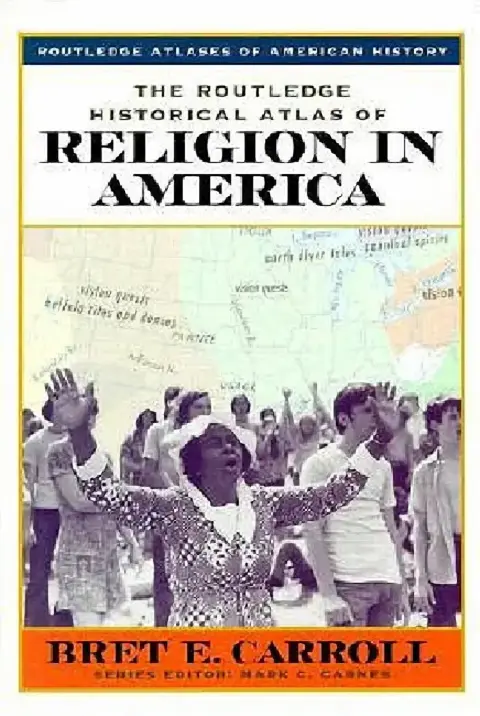 Cover of The Routledge Historical Atlas of Religion in America