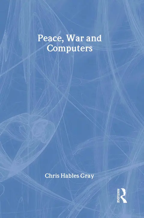 Cover of Peace, War, and Computers