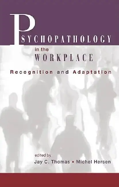 Cover of Psychopathology in the Workplace