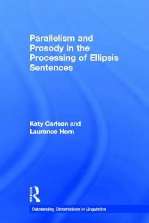Cover of Parallelism and Prosody in the Processing of Ellipsis Sentences