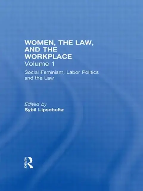 Cover of Social Feminism, Labor Politics, and the Law