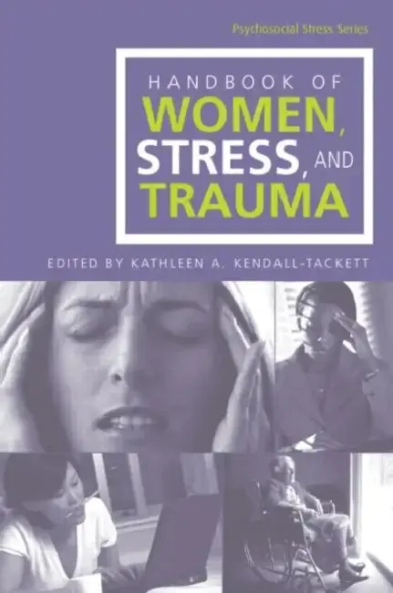 Cover of Handbook of Women, Stress, and Trauma