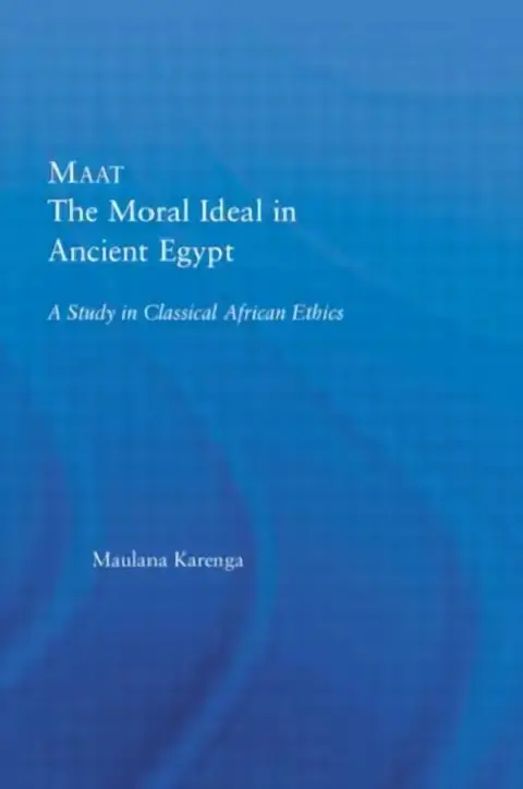 Cover of Maat, The Moral Ideal in Ancient Egypt