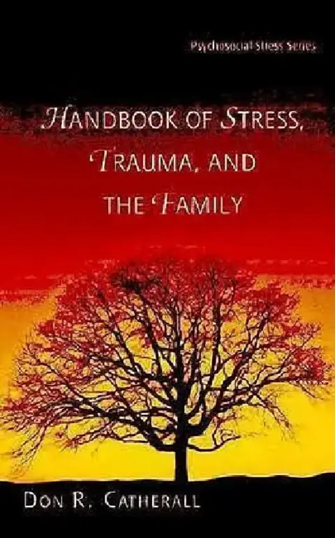 Cover of Handbook of Stress, Trauma, and the Family