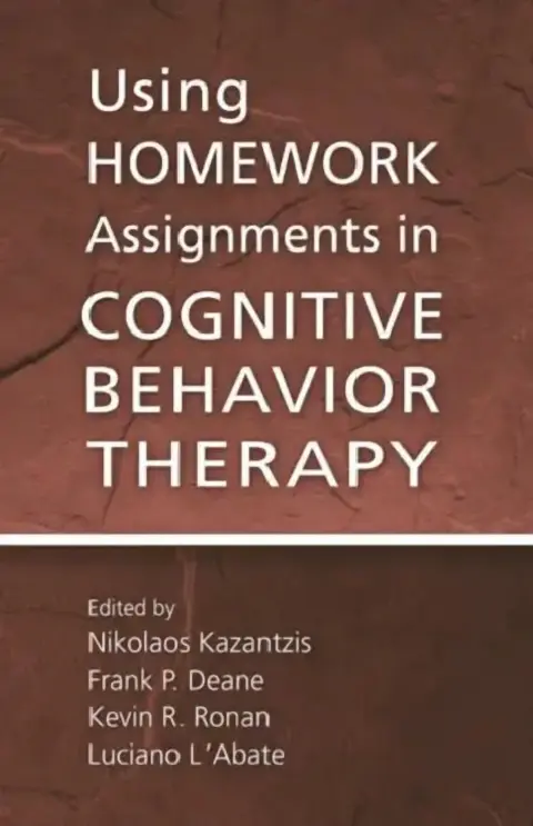 Cover of Using Homework Assignments in Cognitive Behavior Therapy