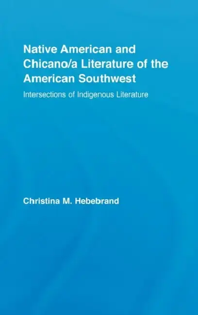 Cover of Native American and Chicano/A Literature of the American Southwest