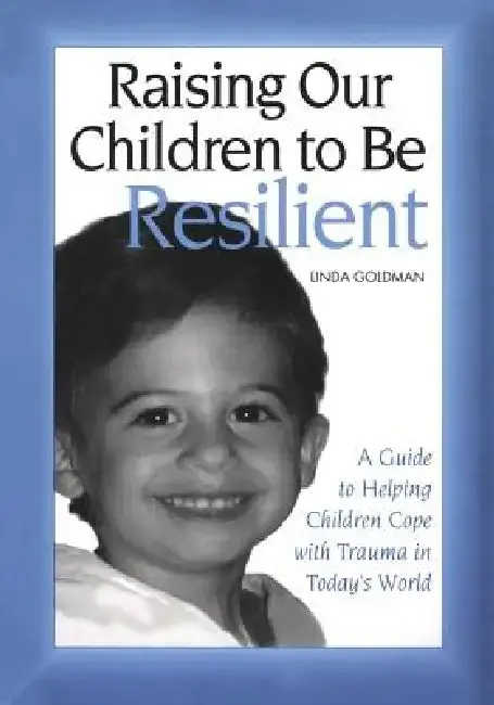 Cover of Raising Our Children to Be Resilient