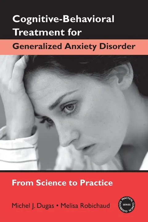 Cover of Cognitive-Behavioral Treatment for Generalized Anxiety Disorder