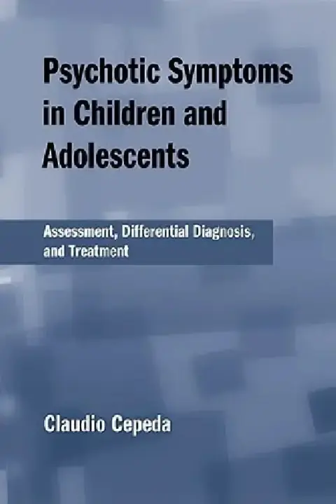 Cover of Psychotic Symptoms in Children and Adolescents