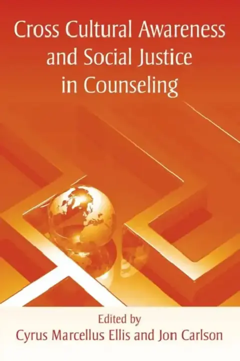 Cover of Cross Cultural Awareness and Social Justice in Counseling