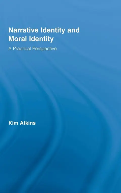 Cover of Narrative Identity and Moral Identity