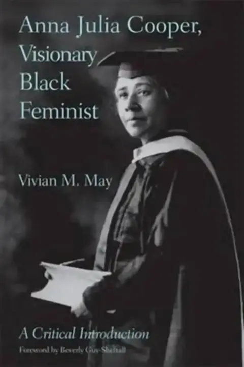 Cover of Anna Julia Cooper, Visionary Black Feminist