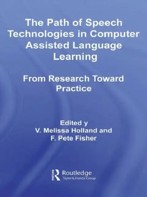 Cover of The Path of Speech Technologies in Computer Assisted Language Learning