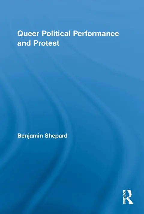 Cover of Queer Political Performance and Protest