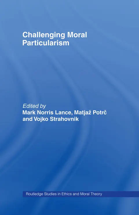 Cover of Challenging Moral Particularism