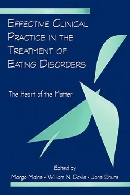 Cover of Effective Clinical Practice in the Treatment of Eating Disorders