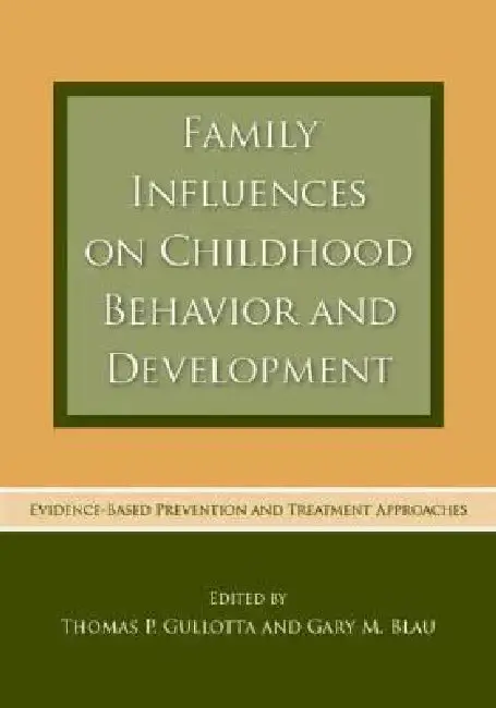 Cover of Family Influences on Childhood Behavior and Development