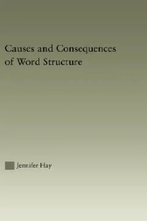 Cover of Causes and Consequences of Word Structure