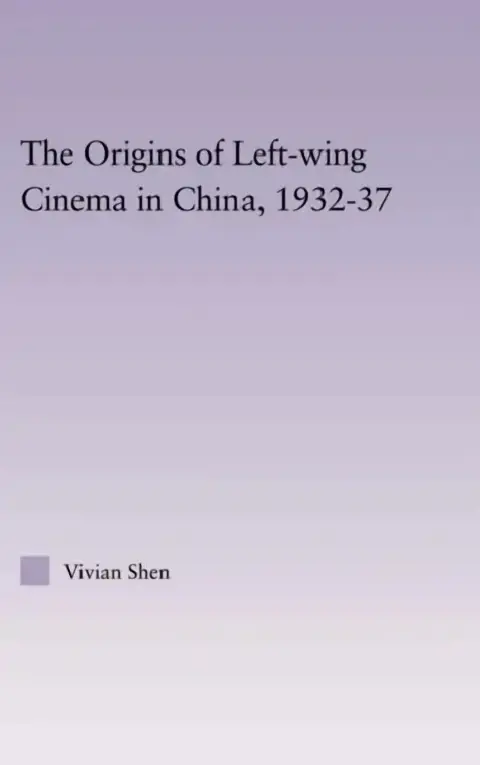 Cover of The Origins of Leftwing Cinema in China, 1932-37