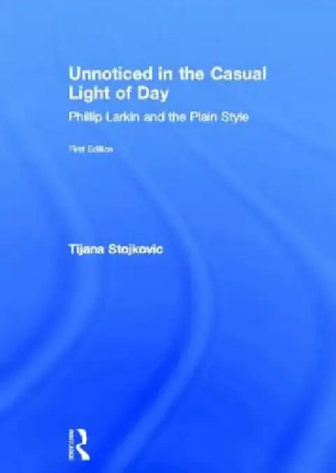 Cover of Unnoticed In The Casual Light Of Day