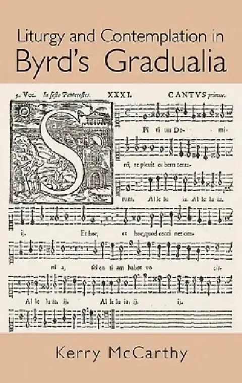 Cover of Liturgy and Contemplation in Byrd's Gradualia