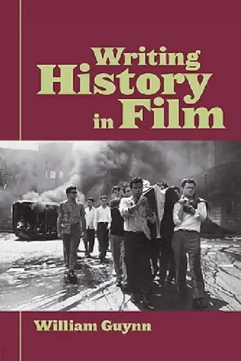 Cover of Writing History in Film