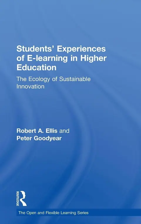 Cover of Students' Experiences of E-Learning in Higher Education