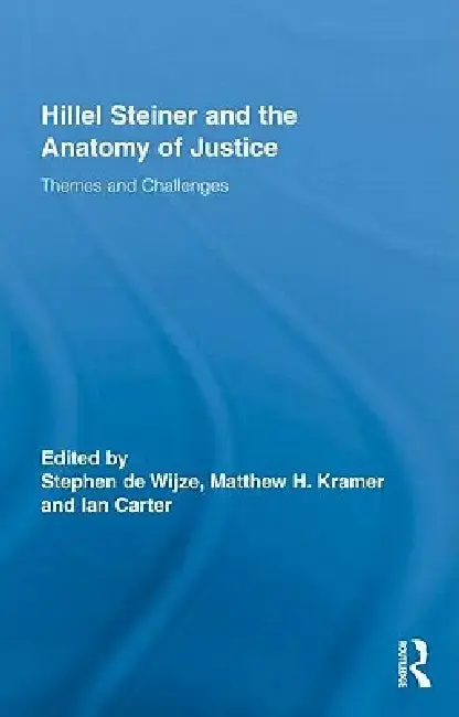 Cover of Hillel Steiner and the Anatomy of Justice