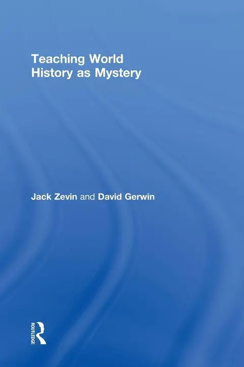 Cover of Teaching World History as Mystery