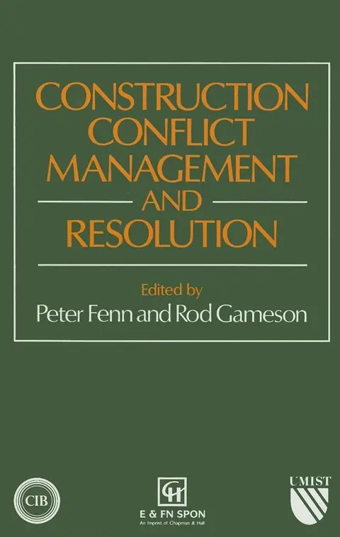 Cover of Construction Conflict Management and Resolution