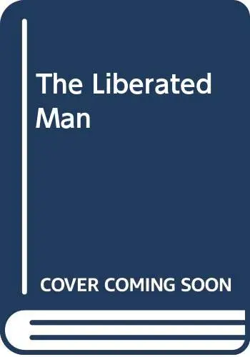 Cover of The Liberated Man