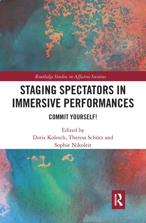 Cover of Staging Spectators in Immersive Performances