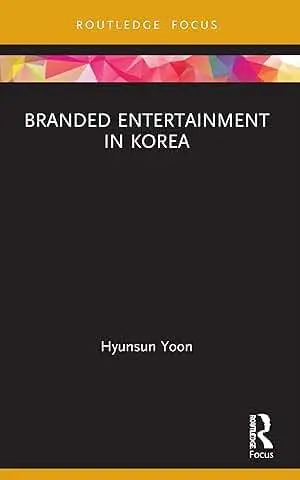 Cover of Branded Entertainment in Korea