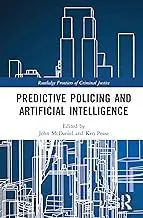 Cover of Predictive Policing and Artificial Intelligence