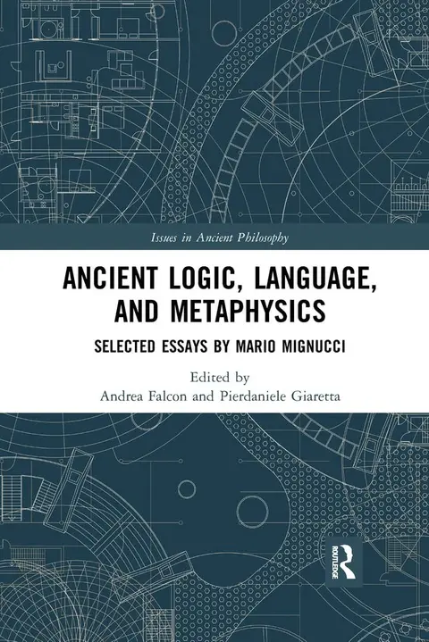 Cover of Ancient Logic, Language, and Metaphysics