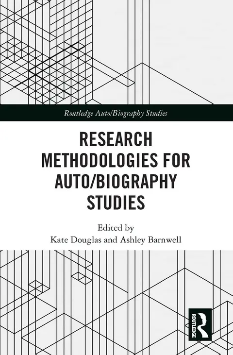 Cover of Research Methodologies for Auto/biography Studies
