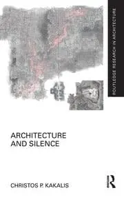 Cover of Architecture and Silence