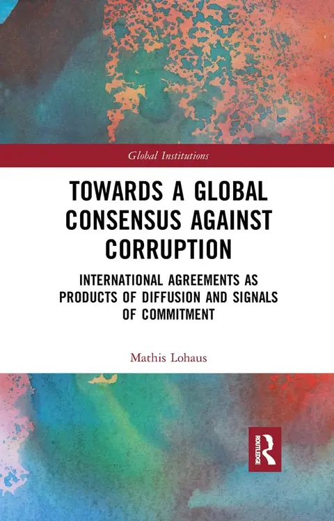 Cover of Towards a Global Consensus Against Corruption