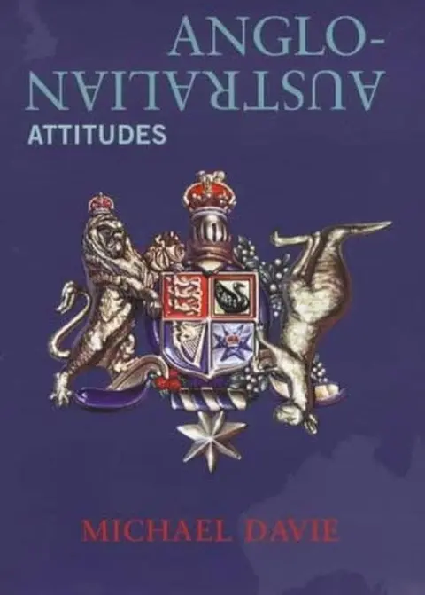 Cover of Anglo-Australian Attitudes