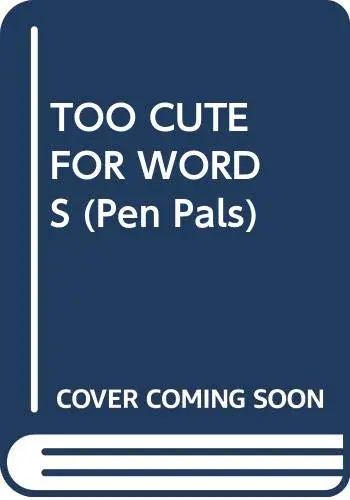 Cover of Too Cute for Words