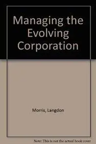 Cover of Managing the Evolving Corporation