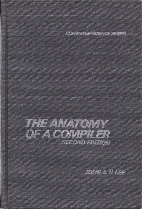 Cover of Anatomy of a Compiler