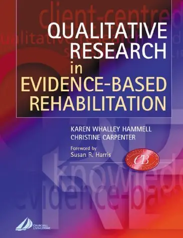 Cover of Qualitative Research in Evidence-Based Rehabilitation