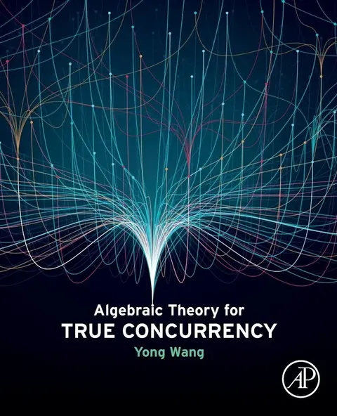 Cover of Algebraic Theory for True Concurrency