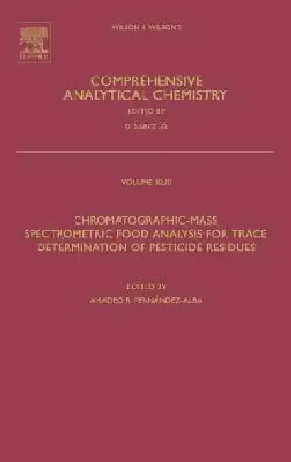 Cover of Chromatographic-Mass Spectrometric Food Analysis for Trace Determination of Pesticide Residues