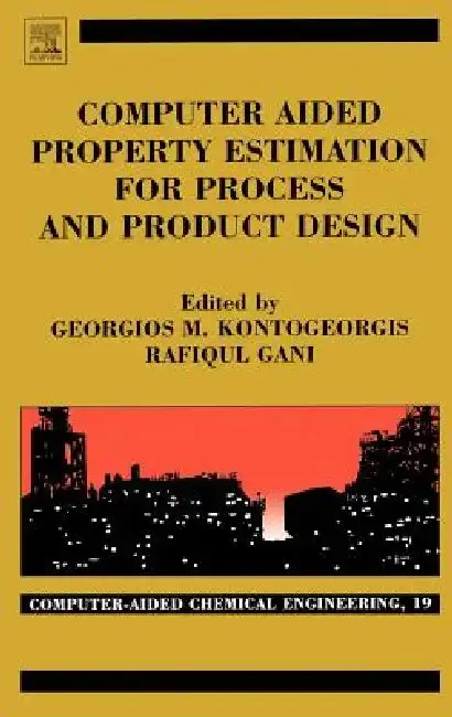 Cover of Computer Aided Property Estimation for Process and Product Design