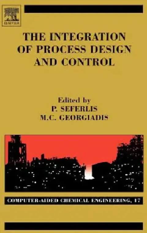Cover of The Integration of Process Design and Control