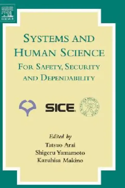 Cover of Systems and Human Science - For Safety, Security and Dependability